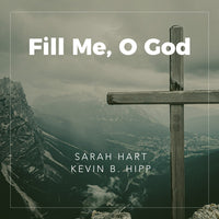 Fill Me, O God