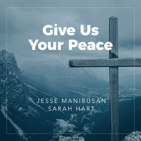 Give Us Your Peace
