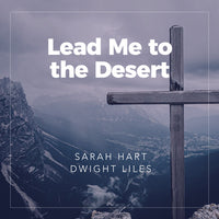 Lead Me to the Desert