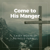 Come to His Manger